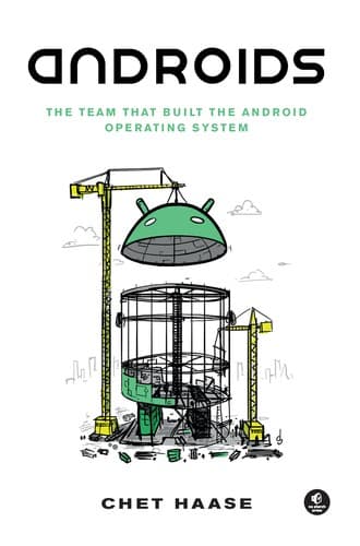 Cover of Androids: The Team That Built the Android Operating System