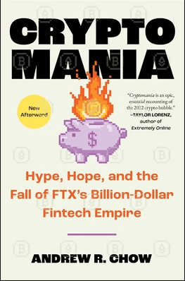 Cover of Cryptomania: Hype, Hope, and the Fall of FTX's Billion-Dollar Fintech Empire
